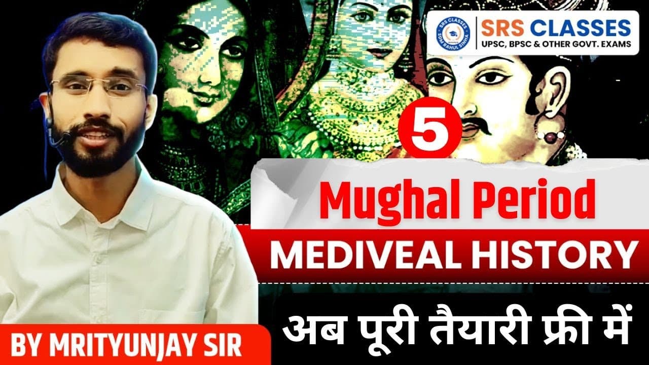 Complete Medieval History | Mughal Period Series - 5